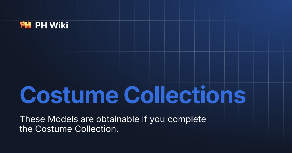 Costume Collections | PH Wiki
